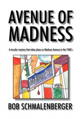 Kniha Avenue Of Madness Bob Schmalenberger