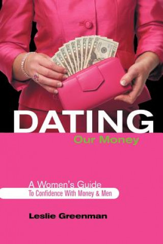 Carte Dating Our Money Leslie Greenman