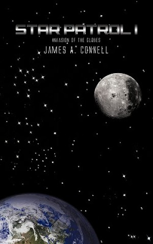 Книга Star Patrol I James A Connell