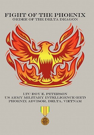 Buch Fight of the Phoenix Ltc Roy E Peterson