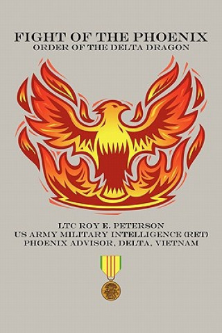 Buch Fight of the Phoenix Ltc Roy E Peterson