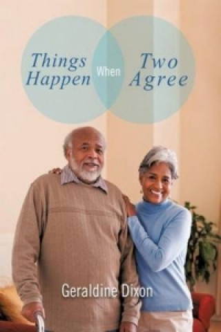 Knjiga Things Happen When Two Agree Geraldine Dixon