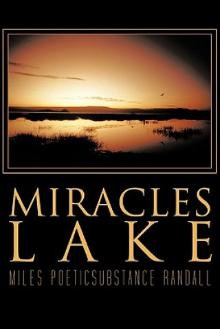 Könyv Miracles Lake Miles Poeticsubstance Randall