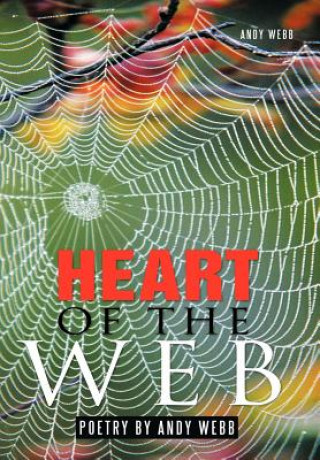 Knjiga Heart of the Web Andy Webb