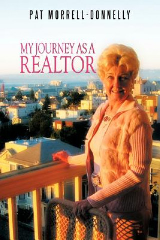 Book My Journey As A Realtor Pat Morrell-Donnelly