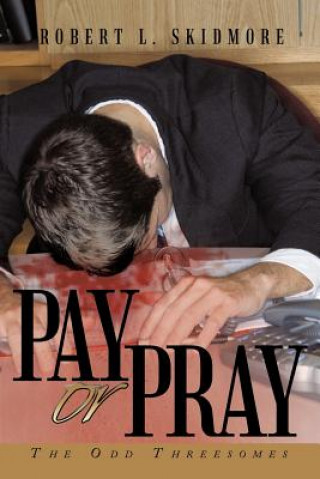 Boek Pay or Pray Robert L Skidmore