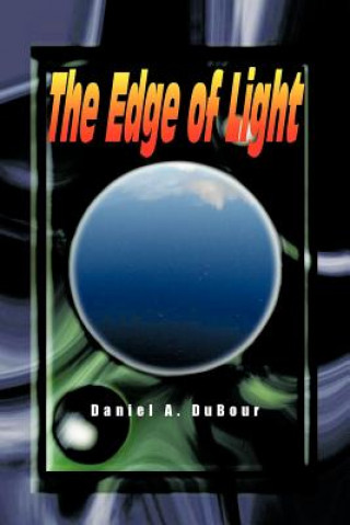 Knjiga Edge of Light Daniel A Dubour