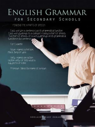 Libro English Grammar for Secondary Schools Adelaide Mary Abraham