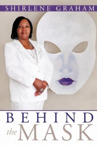 Knjiga Behind The Mask Shirlene Graham