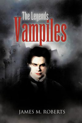 Book Legends Vampiles JAMES M. ROBERTS