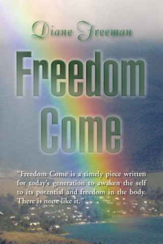Книга Freedom Come Diane Freeman
