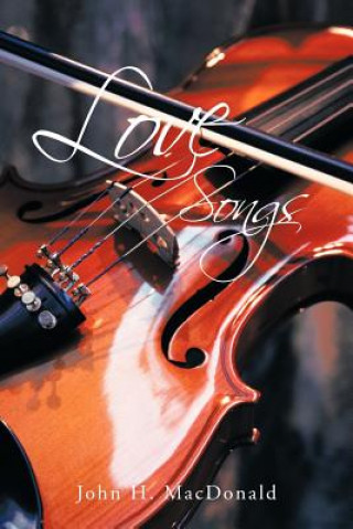 Kniha Love Songs John H MacDonald