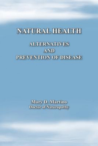 Livre Natural Health Mary D Martino