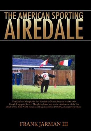 Kniha American Sporting Airedale Frank Jarman III