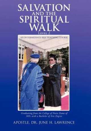 Книга Salvation and the Spiritual Walk, Level 2 Apostle Dr June H Lawrence