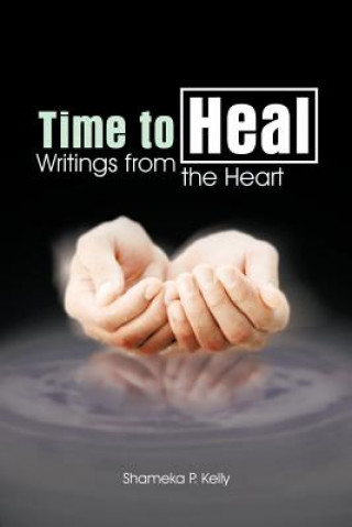 Book Time to Heal Shameka P Kelly