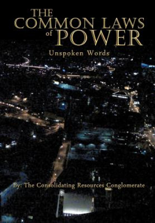 Kniha Common Laws of Power Consolidating Resources Conglomerate