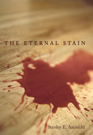 Kniha Eternal Stain Stanley E. Axenfeld