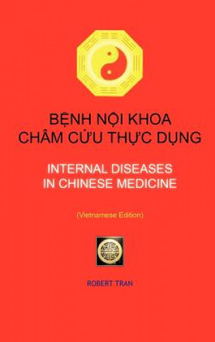 Carte Internal Diseases in Chinese Medicine Robert Tran