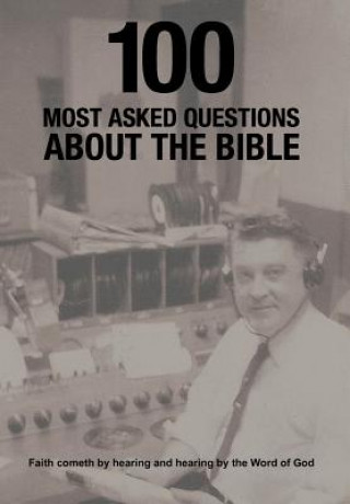 Knjiga 100 Most Asked Questions About the Bible Pastor James R Reese Jr