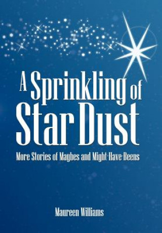 Книга Sprinkling of Star Dust Maureen Williams