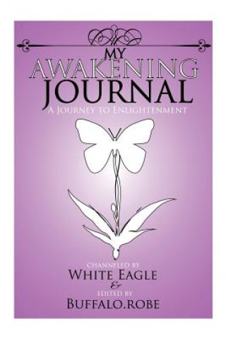 Knjiga My Awakening Journal Speaks with Wings