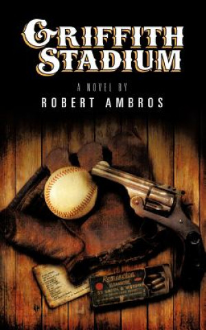 Kniha Griffith Stadium Robert Ambros