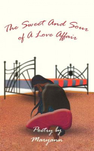 Könyv Sweet & Sour of a Love Affair Maryann