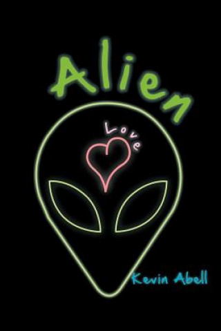 Buch Alien Love Kevin Abell