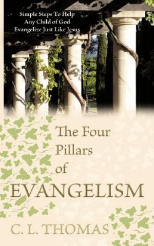 Книга Four Pillars of Evangelism C L Thomas