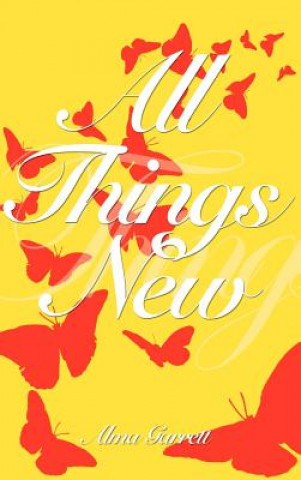 Kniha All Things New Alma Garrett