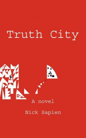 Könyv Truth City Nick Sapien
