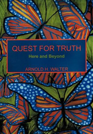 Kniha Quest for Truth Arnold H Walter