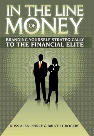 Книга In The Line of Money Bruce H Rogers