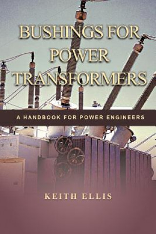 Libro Bushings for Power Transformers Keith Ellis