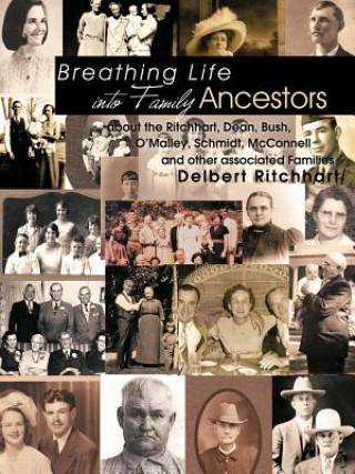 Kniha Breathing Life into My Ancestors Delbert Ritchhart