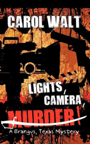 Buch "Lights, Camera, Murder!" Carol Walt