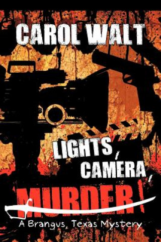 Carte "Lights, Camera, Murder!" Carol Walt