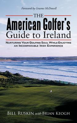 Kniha American Golfer's Guide to Ireland Bill Ruskin