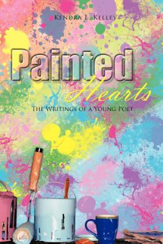 Kniha Painted Hearts Kendra L Kelley