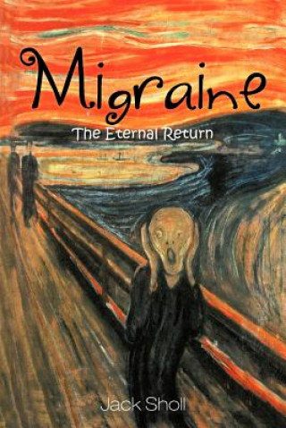 Knjiga Migraine Jack Sholl