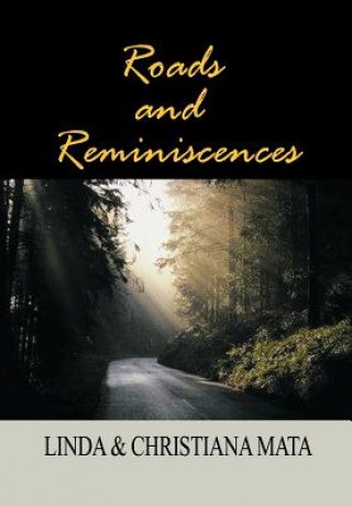 Buch Roads and Reminiscences Linda & Christiana Mata