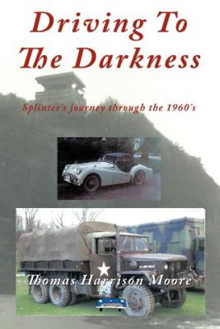 Book Driving To The Darkness Thomas Harrison Moore