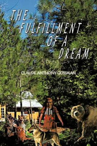 Carte Fulfillment of A Dream Claude Anthony Gossman