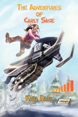 Carte Adventures of Carly Sage Kara Raap