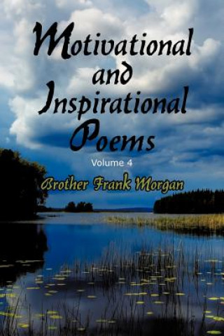 Carte Motivational and Inspirational Poems Brother Frank Morgan