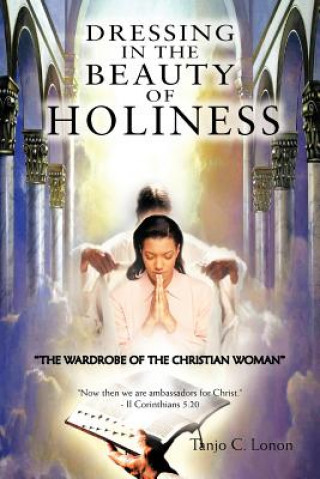 Книга Dressing in the Beauty of Holiness Tanjo C Lonon
