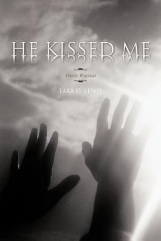 Könyv He Kissed Me Tara D Lewis