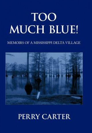 Buch Too Much Blue! Carter