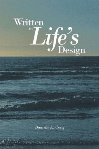 Kniha Written in Life's Design Danielle E Craig